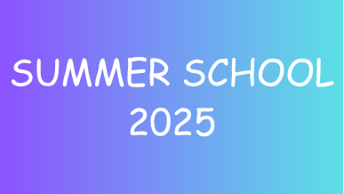 Click the headline for Summer School 2025 Information! 
